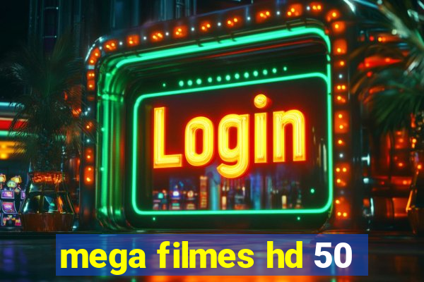 mega filmes hd 50